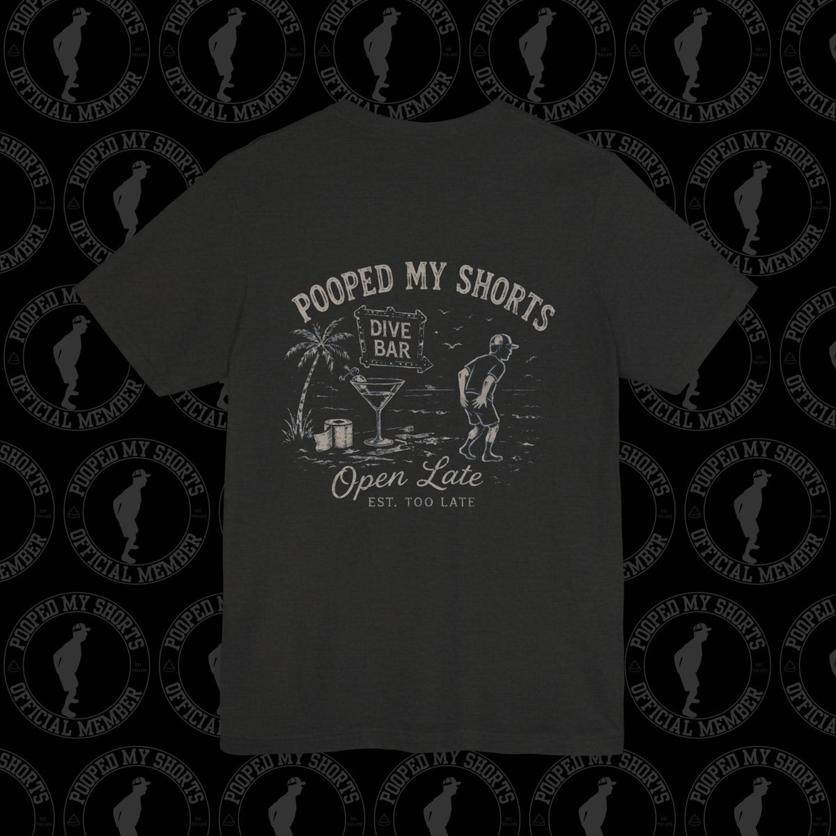 Funny Dive Bar Pooping Pants T-Shirt – Bathroom Emergency Bar Humor Shirt