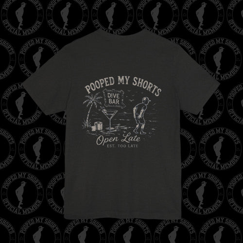 Funny Dive Bar Pooping Pants T-Shirt – Bathroom Emergency Bar Humor Shirt